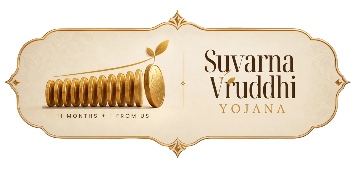 Suvarna Vruddhi Yojana — 11+1 Gold Savings & Jewel Bank Scheme